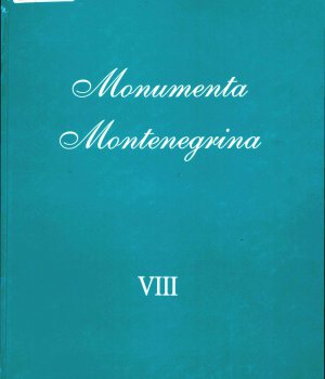 Monumenta Montenegrina. Knj. 8, t. 1, Razni spisi